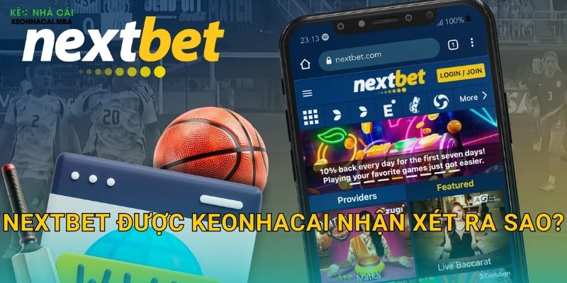 NextBet được Keonhacai nhận xét ra sao?