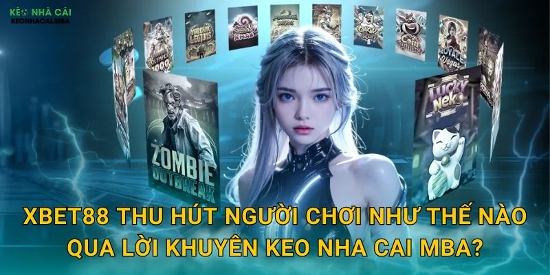 XBET88 - Cơ Hội Vàng Cho Người Chơi Theo Keo nha cai MBA 2 XBET88 thu hút người chơi như thế nào qua lời khuyên Keo nha cai MBA?
